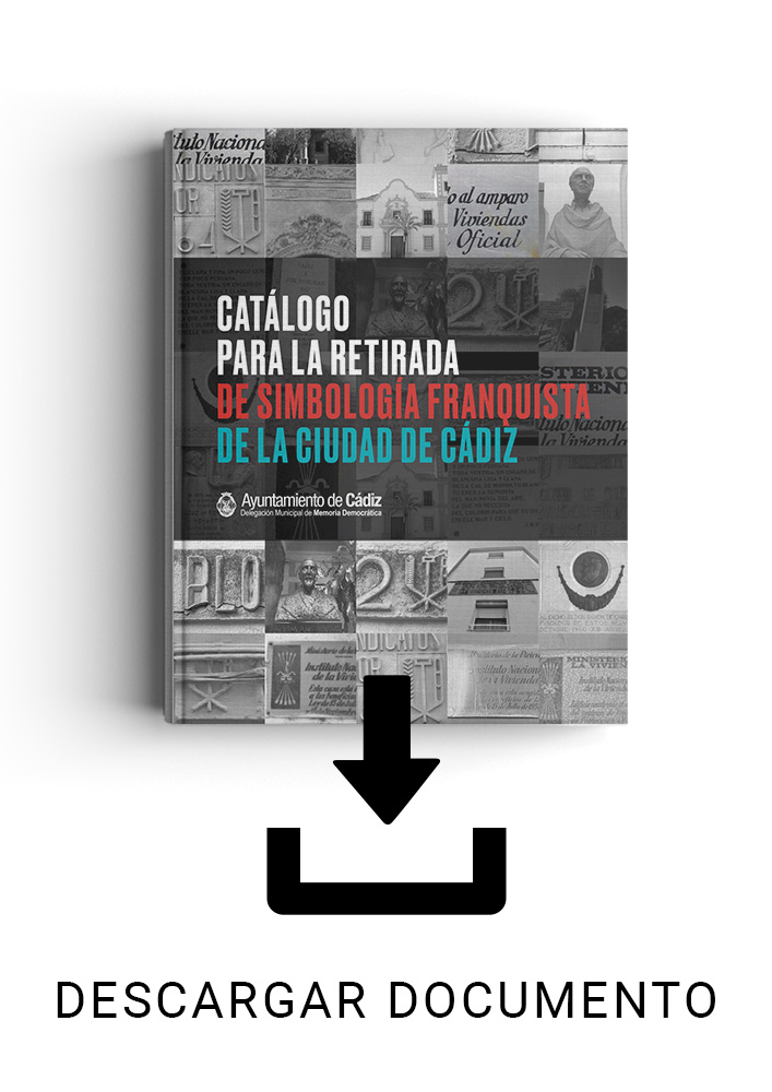 Descargar Catálogo para la retirada de simbología franquista de la ciudad de Cádiz